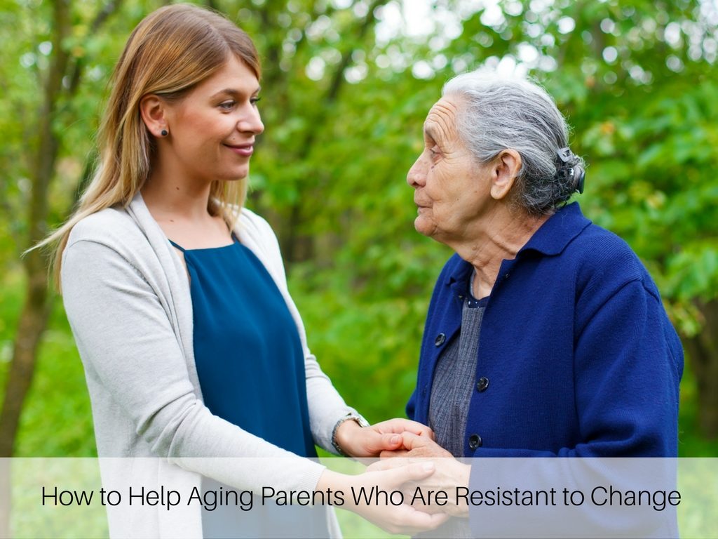 How to Help Aging Parents Who Are Resistant to Change, A.G. Rhodes