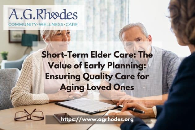 Short-Term Elder Care: The Value of Early Planning