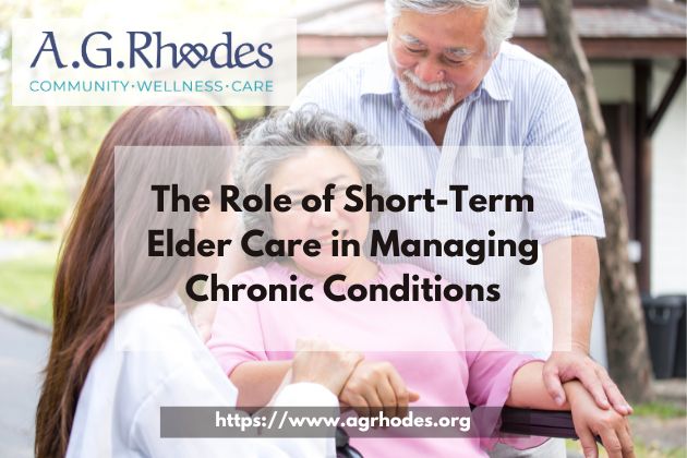 The Role of Short-Term Elder Care in Managing Chronic Conditions