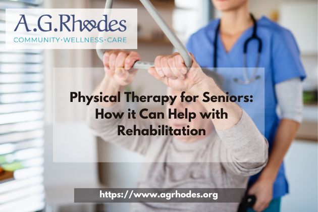 Rehabilitation Through Physical Therapy for Seniors