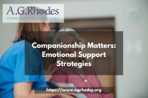 Companionship Matters: Emotional Support Strategies