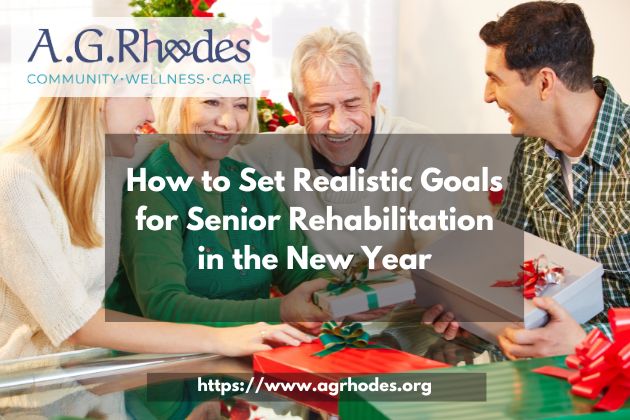How to Set Realistic Goals for Senior Rehabilitation in the New Year