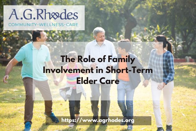 The Role of Family Involvement in Short-Term Elder Care
