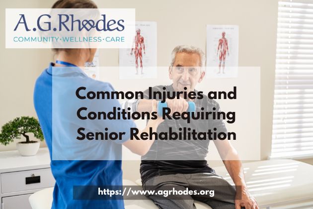 Common Injuries and Conditions Requiring Senior Rehabilitation