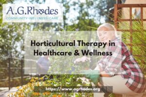 Horticultural Therapy in Healthcare & Wellness