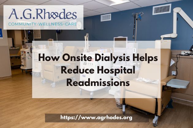 How Onsite Dialysis Helps Reduce Hospital Readmissions